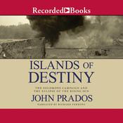 Islands of Destiny by  John Prados audiobook