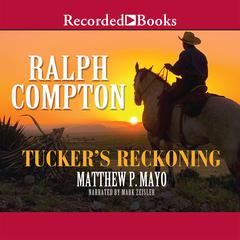 Ralph Compton Tucker's Reckoning by Ralph Compton audiobook