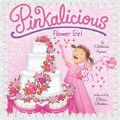 Pinkalicious: Flower Girl by  Victoria Kann audiobook