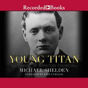 Young Titan by  Michael Shelden audiobook