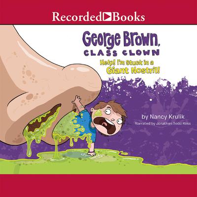 Help! I'm Stuck in a Giant Nostril! by Nancy Krulik audiobook