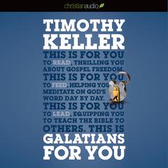 Galatians for You by Timothy Keller audiobook