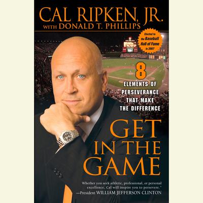 Get in the Game by Cal Ripken audiobook