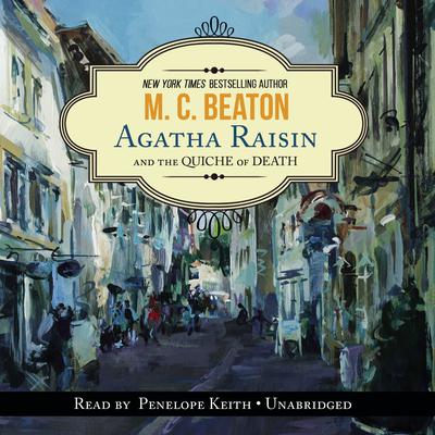 Agatha Raisin and the Quiche of Death by M. C. Beaton audiobook