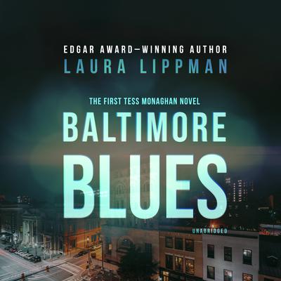 Baltimore Blues by Laura Lippman audiobook