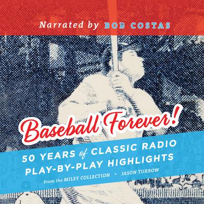 Baseball Forever! by Jason Turbow audiobook