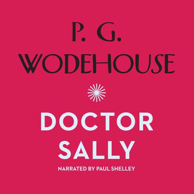 Doctor Sally by P. G. Wodehouse audiobook