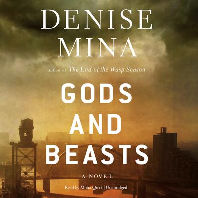 Gods and Beasts by Denise Mina audiobook