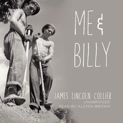 Me and Billy by James Lincoln Collier audiobook