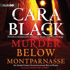 Murder below Montparnasse by Cara Black audiobook