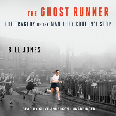 The Ghost Runner by Bill Jones audiobook