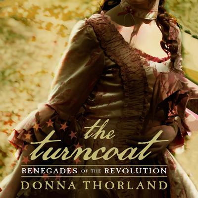 The Turncoat by Donna Thorland audiobook