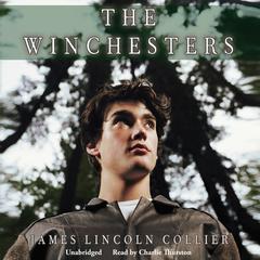 The Winchesters by James Lincoln Collier audiobook