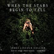 When the Stars Begin to Fall by  James Lincoln Collier audiobook