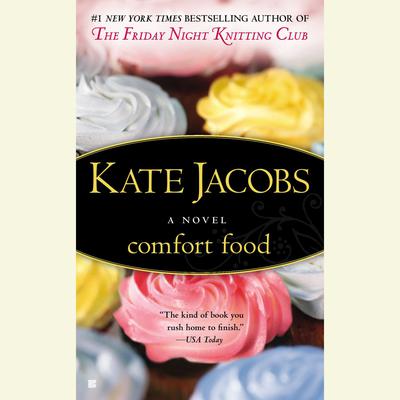 Comfort Food by Kate Jacobs audiobook