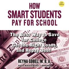 How Smart Students Pay for School, 2nd Edition by Reyna Gobel audiobook