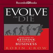 Evolve or Die by  Robin Crow audiobook