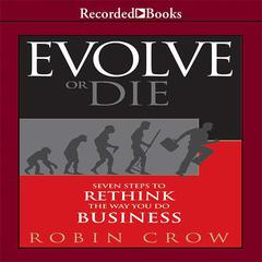 Evolve or Die by Robin Crow audiobook