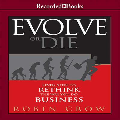 Evolve or Die by Robin Crow audiobook