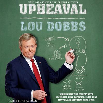 Upheaval by Lou Dobbs audiobook