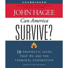 Can America Survive? by John Hagee audiobook