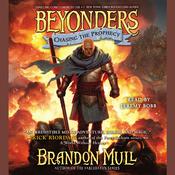 Chasing the Prophecy by  Brandon Mull audiobook