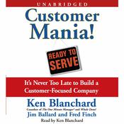 Customer Mania! by  Jim Ballard audiobook
