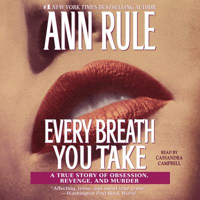 Every Breath You Take by Ann Rule audiobook