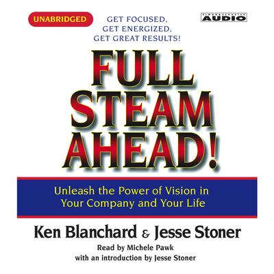 Full Steam Ahead by Kenneth Blanchard audiobook