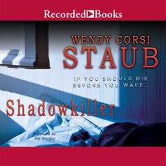 Shadowkiller by Wendy Corsi Staub audiobook