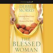 Blessed Woman by  Debbie Morris audiobook