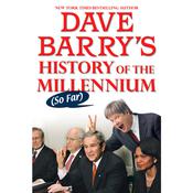 Dave Barry's History of the Millennium (So Far) by  Dave Barry audiobook
