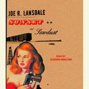 Sunset and Sawdust by  Joe R. Lansdale audiobook