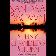 Sunny Chandler's Return by Sandra Brown audiobook