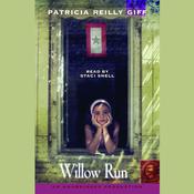 Willow Run by  Patricia Reilly Giff audiobook
