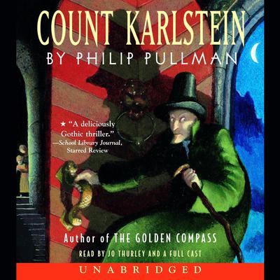 Count Karlstein by Philip Pullman audiobook