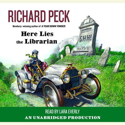 Here Lies the Librarian by Richard Peck audiobook