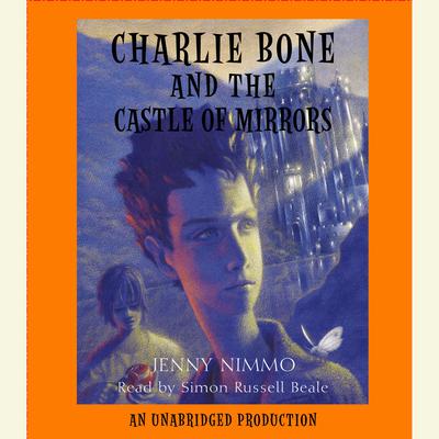 Charlie Bone and the Castle of Mirrors by Jenny Nimmo audiobook