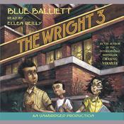 The Wright Three by  Blue Balliett audiobook