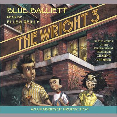 The Wright Three by Blue Balliett audiobook
