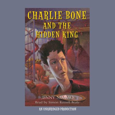 Charlie Bone and the Hidden King by Jenny Nimmo audiobook