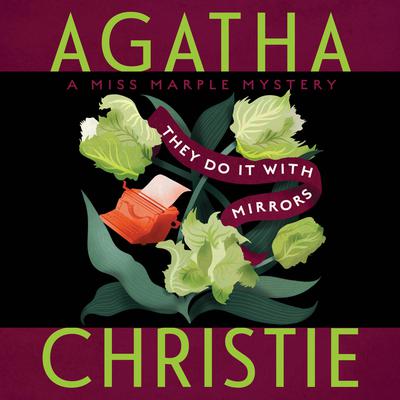 They Do It with Mirrors by Agatha Christie audiobook