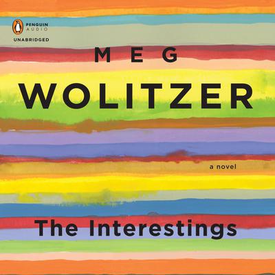 The Interestings by Meg Wolitzer audiobook