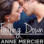 Falling Down by  Anne Mercier audiobook