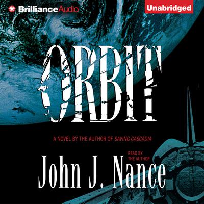 Orbit by John J. Nance audiobook