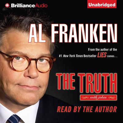 The Truth (with jokes) by Al Franken audiobook