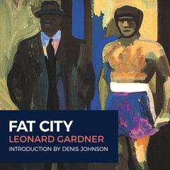 Fat City by Leonard Gardner audiobook