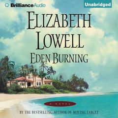 Eden Burning by Elizabeth Lowell audiobook