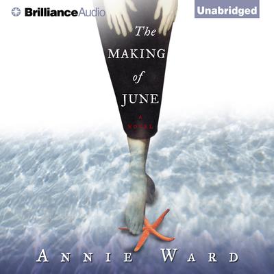The Making of June by Annie Ward audiobook