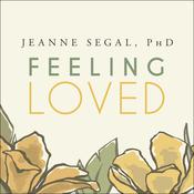 Feeling Loved by  Jeanne Segal audiobook